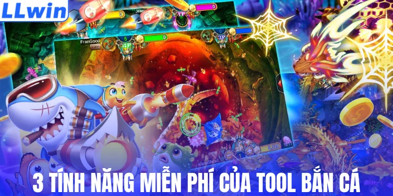 3 tính năng miễn phí của tool bắn cá