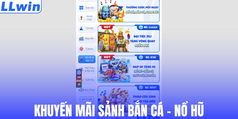 Chương trình riêng sảnh bắn cá - nổ hũ LLWIN
