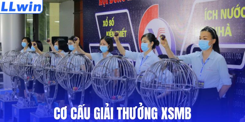 Cơ cấu thưởng XSMB
