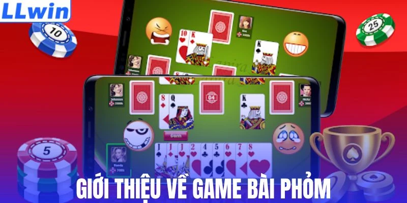 Game bài Phỏm được rất nhiều người yêu thích