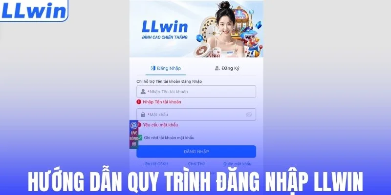 Hướng dẫn cụ thể quy trình đăng nhập LLWIN