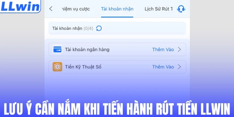 Một số lưu ý cần nắm khi tiến hành rút tiền LLWIN