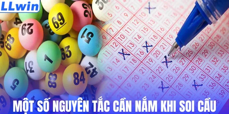 Một số nguyên tắc cần nắm khi soi cầu