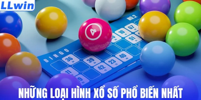 Những loại hình xổ số phổ biến nhất