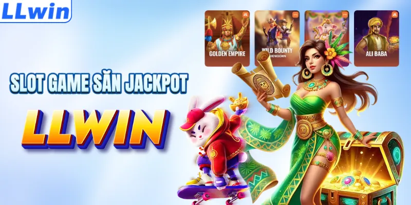 Slot game có hũ lớn 