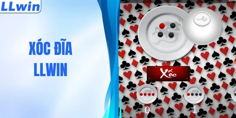 Xóc Đĩa LLWIN - Khơi Dậy Cảm Giác Hồi Hộp Từng Ván Cược
